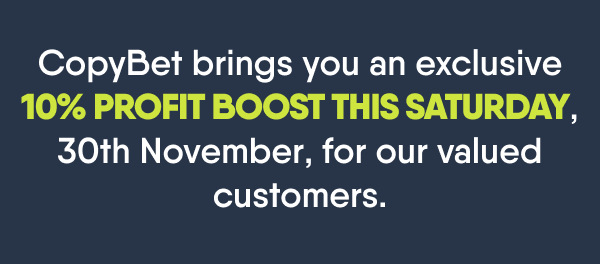 CopyBet brings you an exclusive 10% Profit Boost this Saturday, 30th November